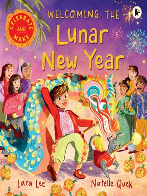 cover image of Welcoming the Lunar New Year--Celebrate & Make